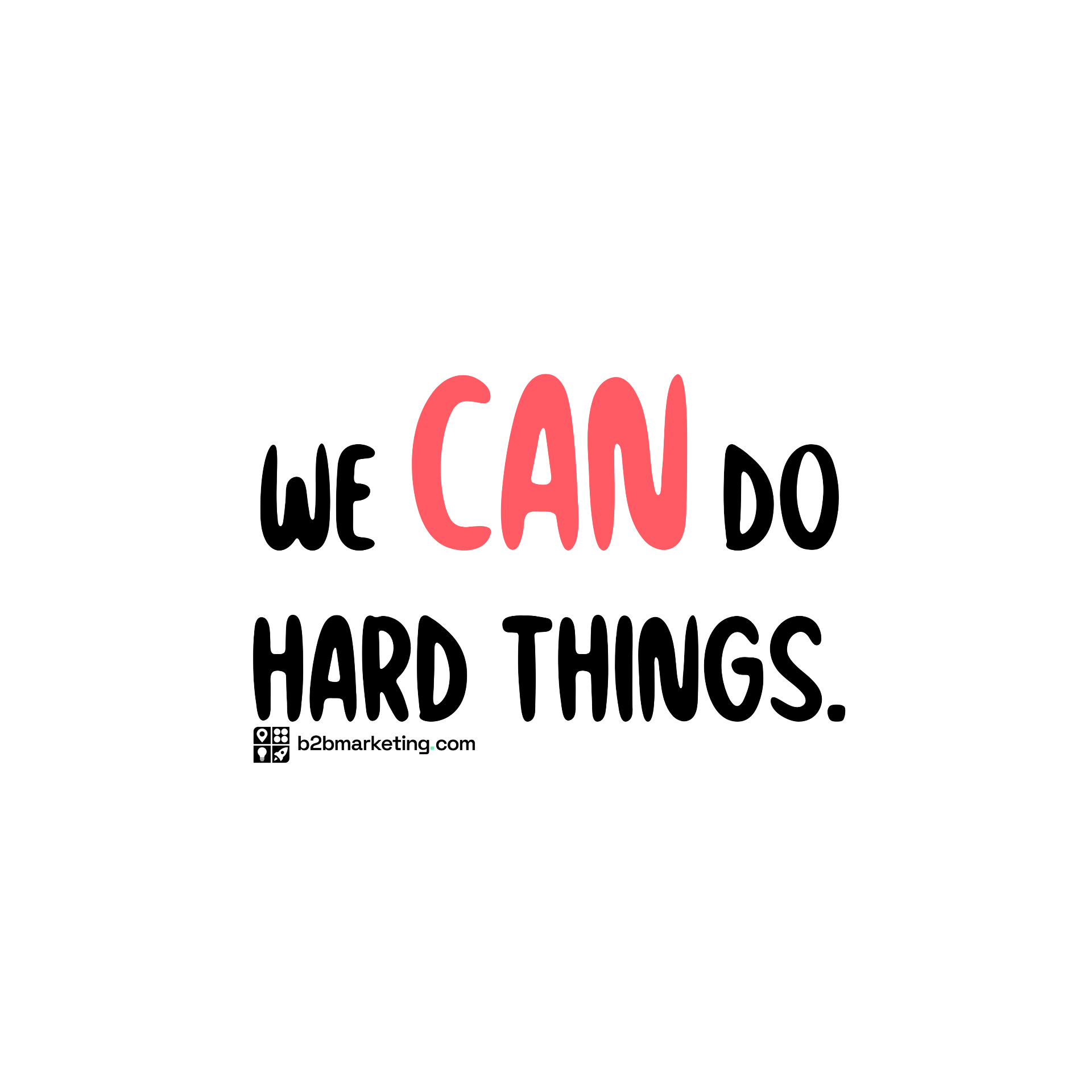 Sticker: We can do hard things