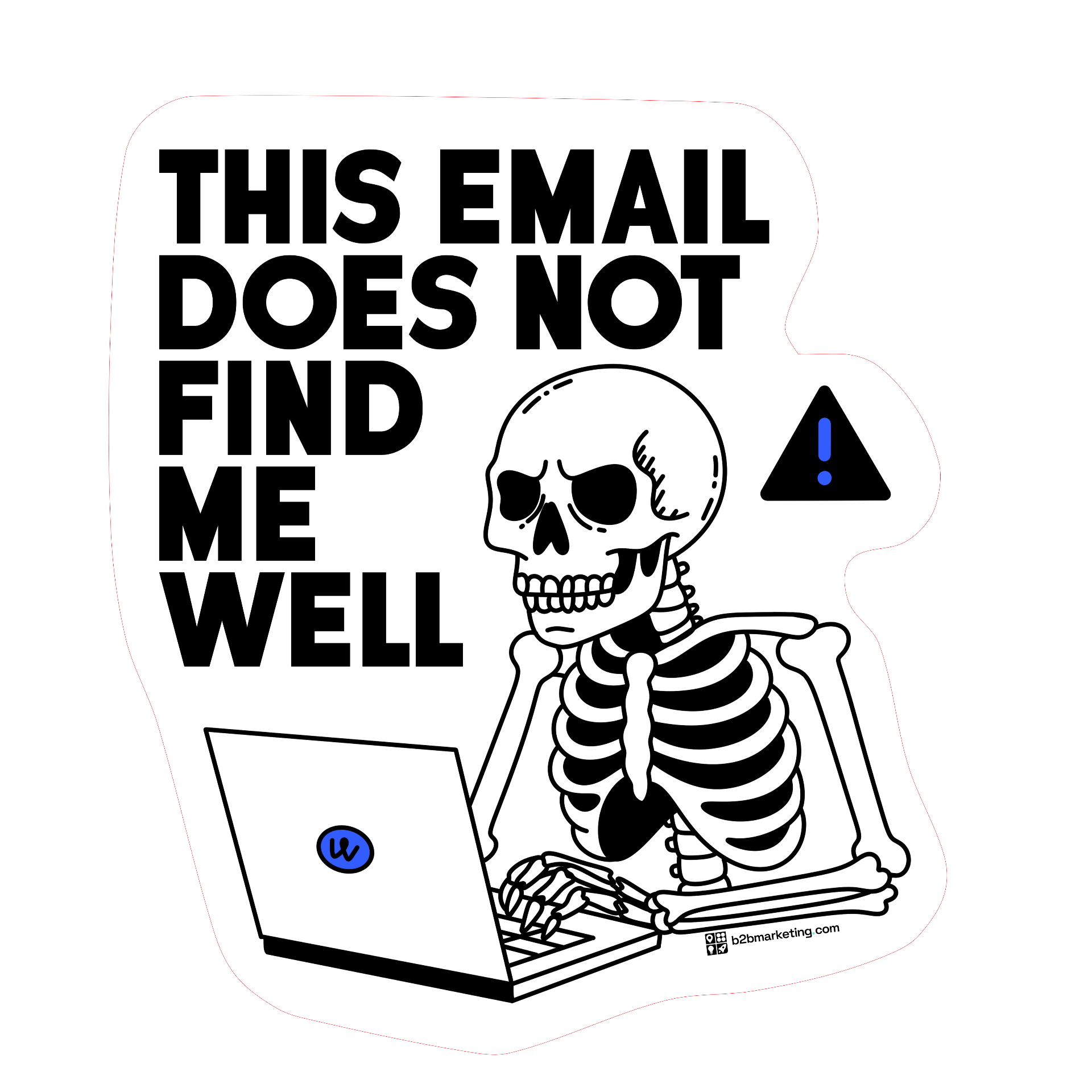 Sticker: This email does not find me well