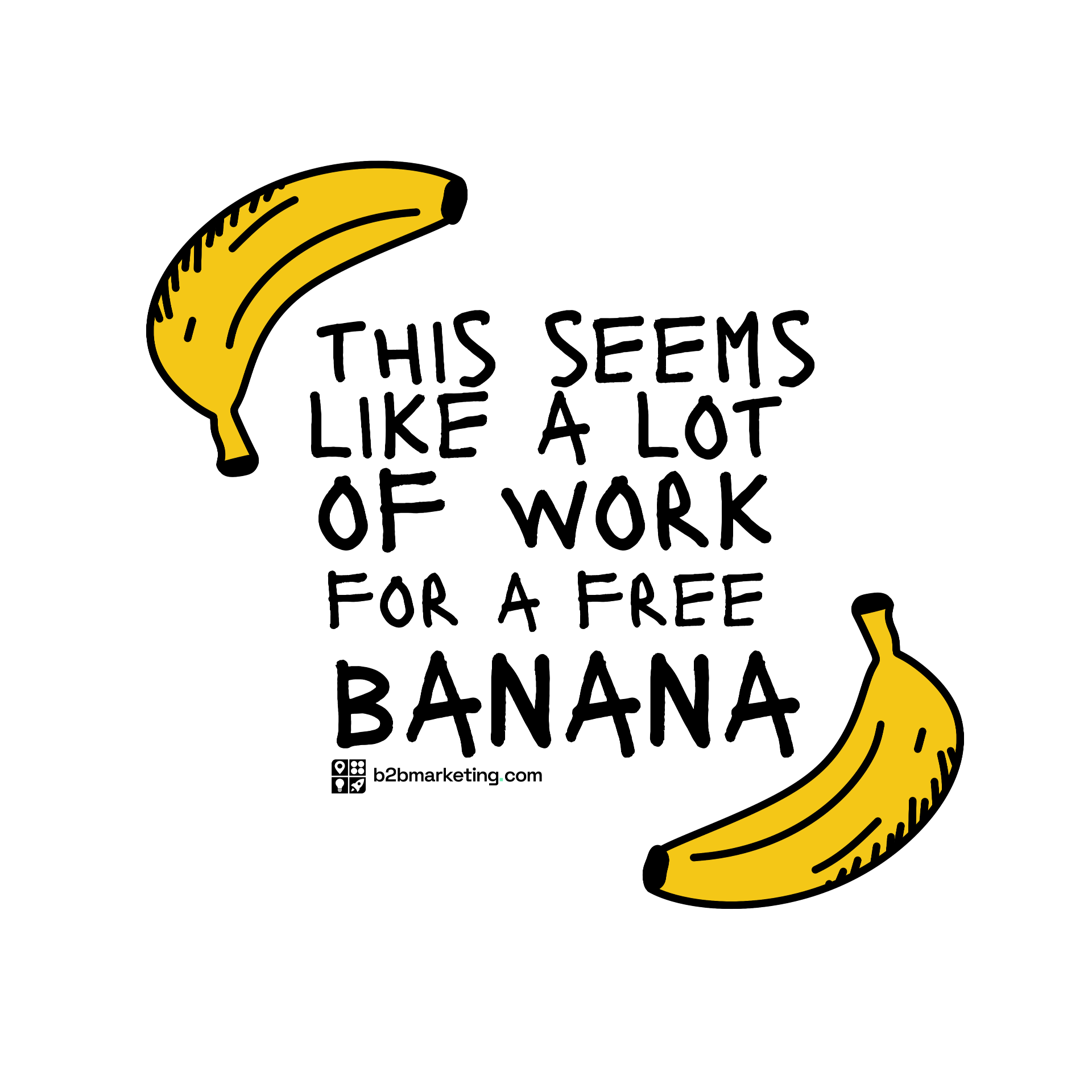 Sticker: This seems like a lot of work for a free banana