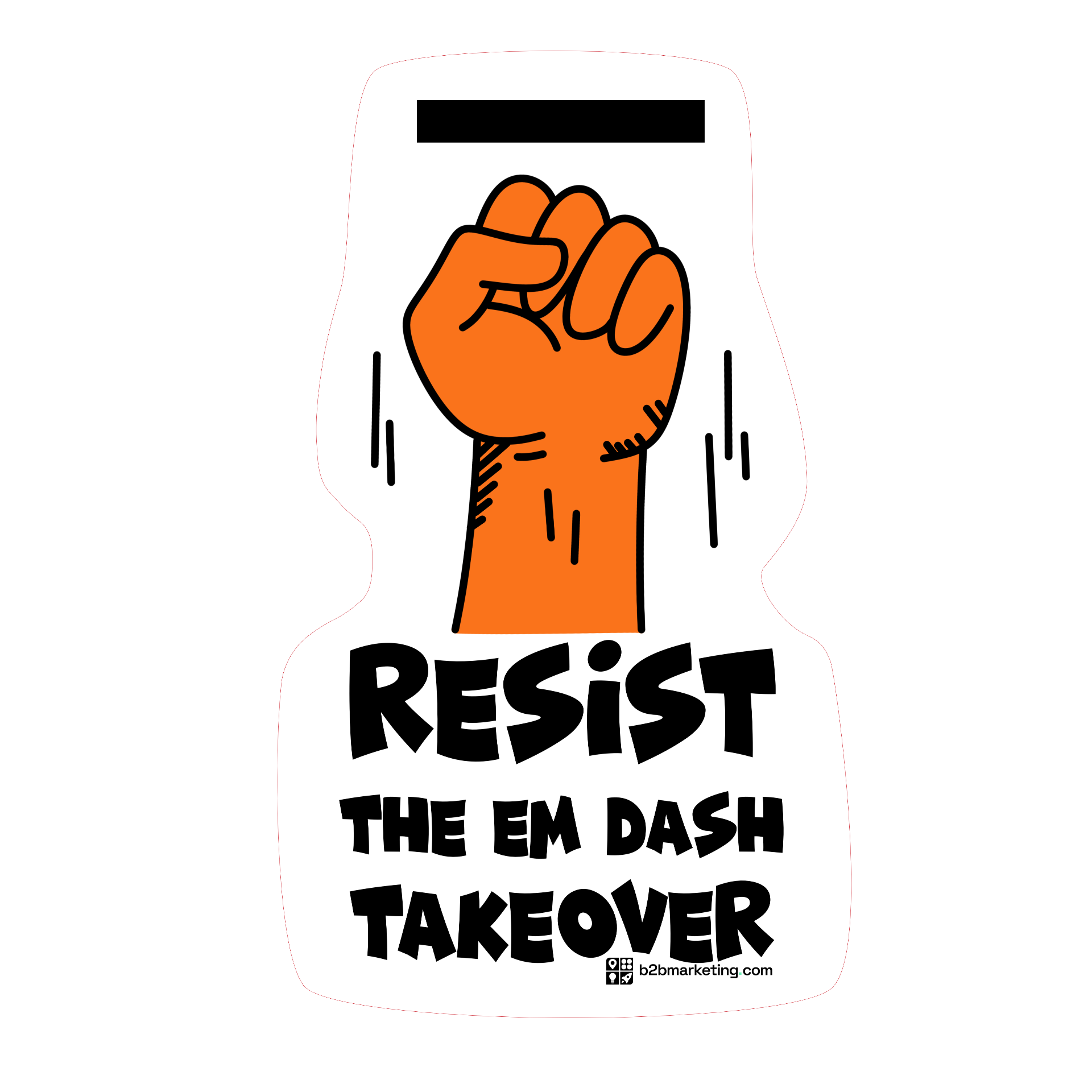 Sticker: Resist the em dash takeover