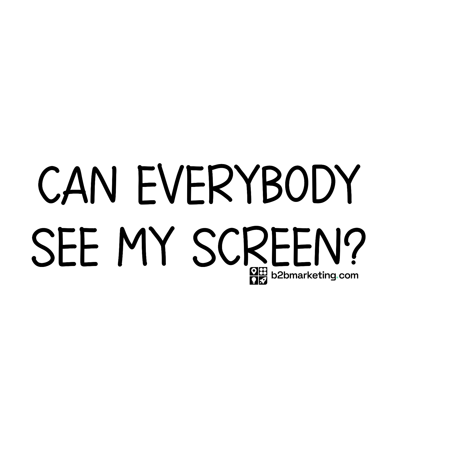 Sticker: Can everybody see my screen?